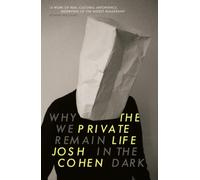 The Private Life : Why We Remain in the Dark