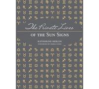 The Private Lives of the Sun Signs