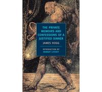 The Private Memoirs And Confessions (New York Review Books Classics)