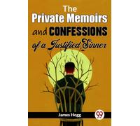 The Private Memoirs and Confessions of a Justified Sinner