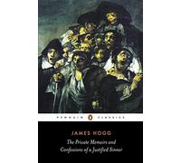 The Private Memoirs and Confessions of a Justified Sinner (Penguin Classics) by James Hogg (2006-05-25)