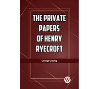 The Private Papers of Henry Ryecroft (Edition2023)
