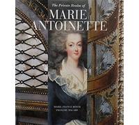 The Private Realm of Marie-Antoinette