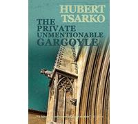 The Private Unmentionable Gargoyle
