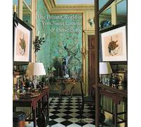 The Private World of Yves Saint Laurent & Pierre Berge by Robert Murphy (English