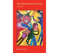 The Privatisation of Poetry