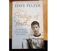 The Privilege of Youth: The Inspirational Story of a Teenager's Search for Friendship and Acceptance