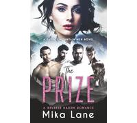 The Prize: A Contemporary Reverse Harem Romance: A Contemporary Reverse Harem Romance (Savage Mountain Men): 4 (A Savage Mountain Reverse Harem Romance)