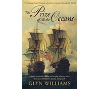 The Prize of All the Oceans: A Thrilling History of Mutiny, Survival, and the Hunt for Legendary Gold