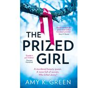 The Prized Girl: The utterly gripping crime thriller perfect for fans of Big Little Lies