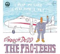 The Pro-Teens - I Flip My Life Every Time I Fly