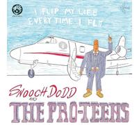 The Pro-Teens - I Flip My Life Every Time I Fly [VINYL]
