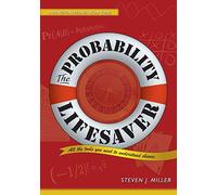 The Probability Lifesaver: All the Tools You Need to Understand Chance (Princeton Lifesaver Study Guides)
