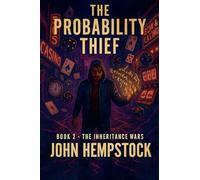 The Probability Thief: 2 (The Inheritance Wars)