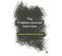 The Problem-Centred Interview: Principles and Practice