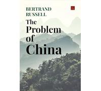 The Problem of China (Classic Books)