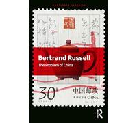 The Problem of China (Routledge Classics)