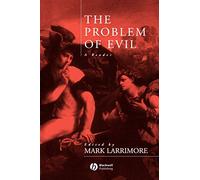 The Problem of Evil: A Reader