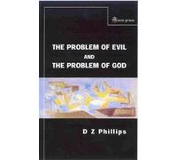 The Problem of Evil and the Problem of God by D. Z. Phillips (2012-10-22)
