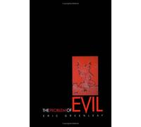 The Problem of Evil: Disturbance and Its Resolution in Modern Psychotherapy