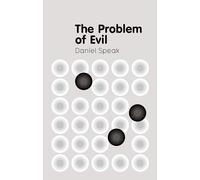 The Problem of Evil (Key Concepts in Philosophy)