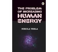 The Problem of Increasing Human Energy