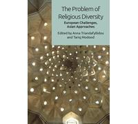 The Problem of Religious Diversity: European Challenges, Asian Approaches
