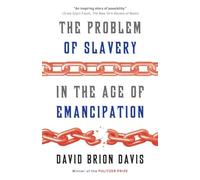 The Problem of Slavery in the Age of Emancipation
