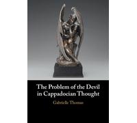 The Problem of the Devil in Cappadocian Thought