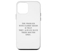 The Problem With Closed Minds Funny Equality Open Mind Quote Case for iPhone 12 mini