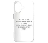 The Problem With Closed Minds Funny Equality Open Mind Quote Case for iPhone 17