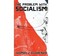 The Problem with Socialism