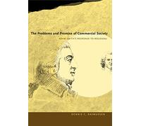 The Problems and Promise of Commercial Society: Adam Smith's Response to Rousseau