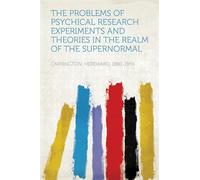 The Problems of Psychical Research