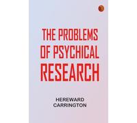 The Problems of Psychical Research
