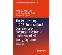 The Proceedings of 2024 International Conference of Electrical, Electronic and Networked Energy Systems: Volume VIII (Lecture Notes in Electrical Engineering, 1332)