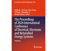 The Proceedings of 2024 International Conference of Electrical, Electronic and Networked Energy Systems: Volume I (Lecture Notes in Electrical Engineering, 1316)
