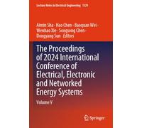 The Proceedings of 2024 International Conference of Electrical, Electronic and Networked Energy Systems: Volume V (Lecture Notes in Electrical Engineering, 1329)