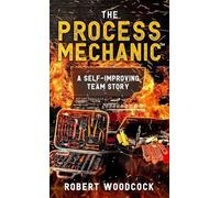 The Process Mechanic(TM): A Self-improving Team Story