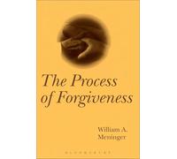 The Process of Forgiveness