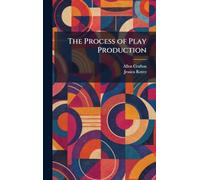 The Process of Play Production