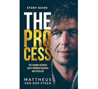 The Process Study Guide: The Journey Between God's Promises Received and Fulfilled