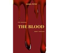 The Process the Blood Went Through