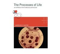 The Processes of Life - An Introduction to Molecular Biology (The MIT Press)