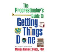 The Procrastinator's Guide to Getting Things Done