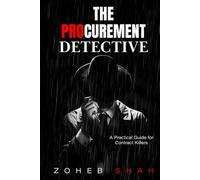 The Procurement Detective: A Practical Guide for Contract Killers