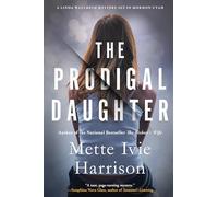 The Prodigal Daughter (Linda Wallheim Mysteries, 5)