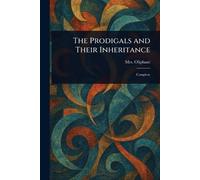 The Prodigals and Their Inheritance