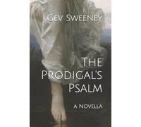 The Prodigal's Psalm