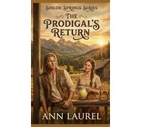 The Prodigal's Return (Shiloh Springs Series)